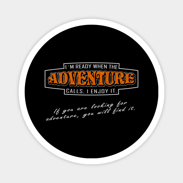 Adventure - Cool Adventure Design Magnet by Hariolf´s Mega Store